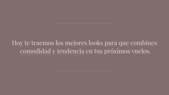 ¡Embarque inmediato! Los mejores looks para viajar (cómoda) en avión