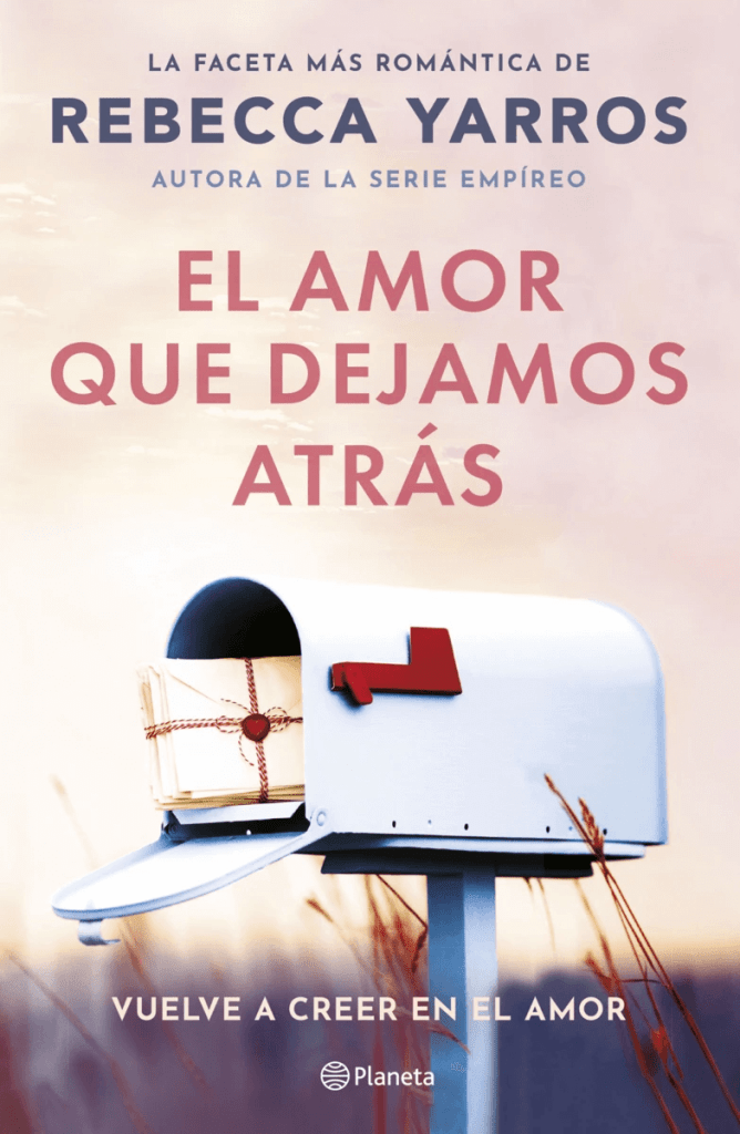 El amor que dejamos atrás, de Rebecca Yarros