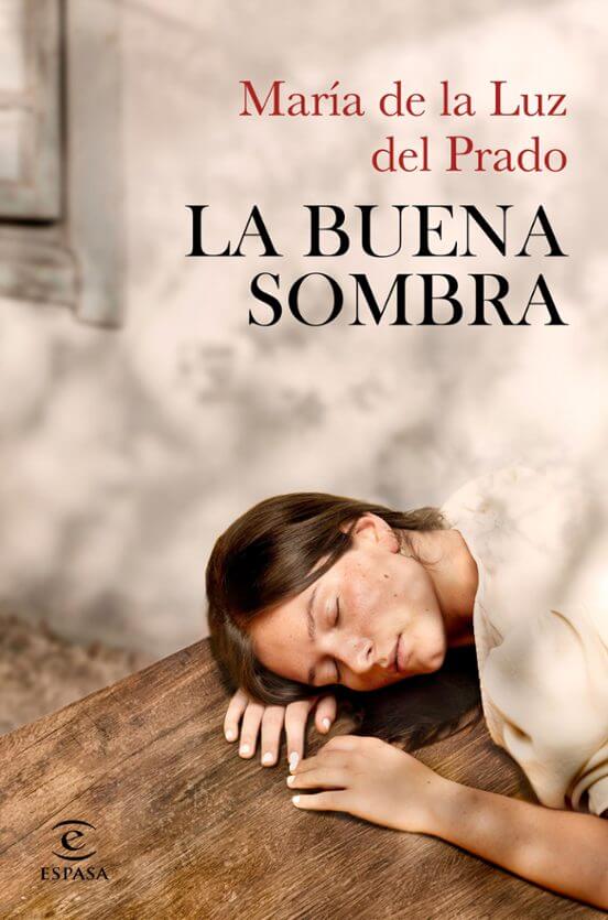 La buena sombra, de María de la Luz del Prado