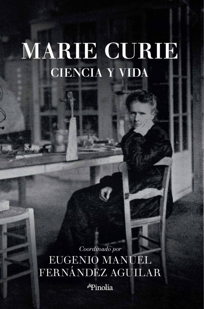Marie Curie, Ciencia y vida, de Eugenio Manuel Fernández Aguilar