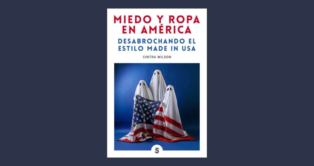 'Miedo y ropa en América', Cintra Wilson, Editorial Superflua