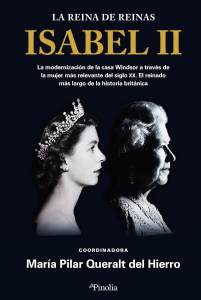 'Isabel II. La reina de reinas', María Pilar Queralt del Hierro, Pinolia.jpg