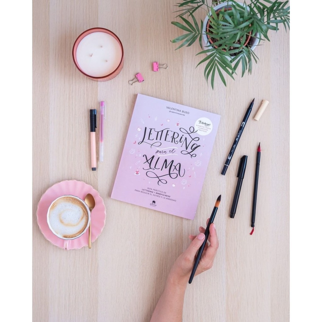 Lettering para el alma: Guía práctica de lettering y mindfulness para reducir el estrés y la ansiedad (Tapa blanda)